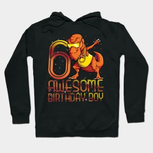 Kids 6th Birthday Dinosaur 6 Year Old Awesome Since Gifts Boy Hoodie